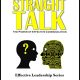 Straight Talk: The Power of Effective Communication